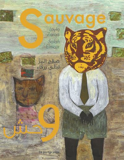 Sauvage. Edition bilingue français-arabe