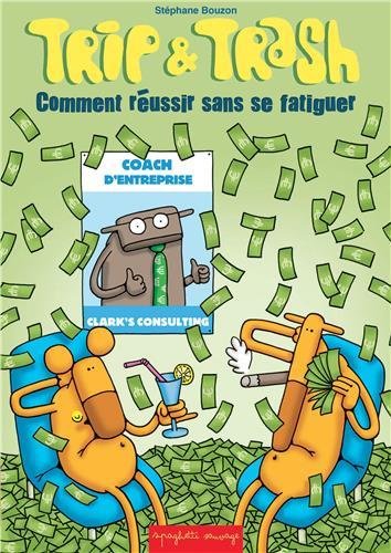 Trip & Trash : Comment réussir sans se fatiguer