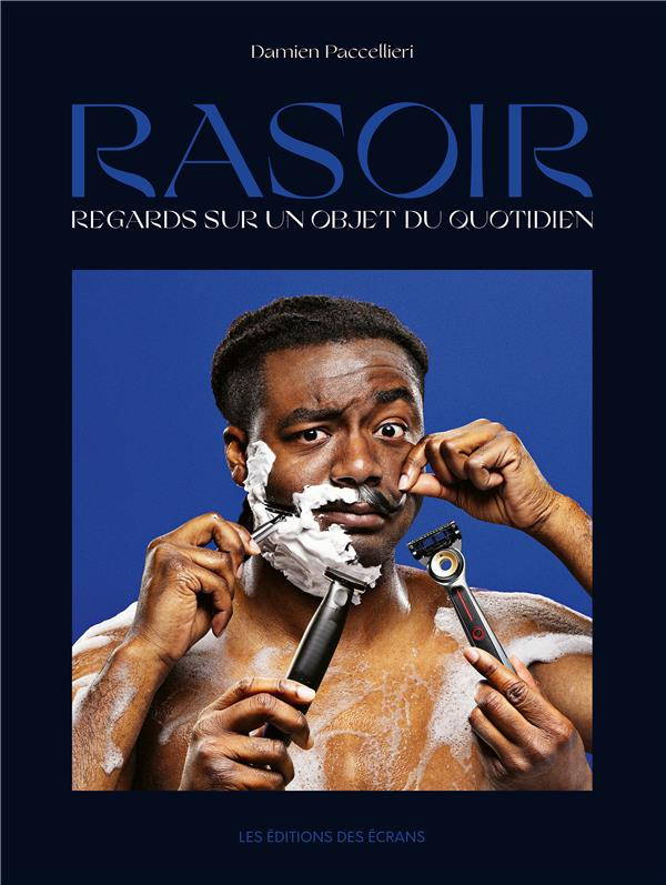 Rasoir. Regards sur un objet du quotidien