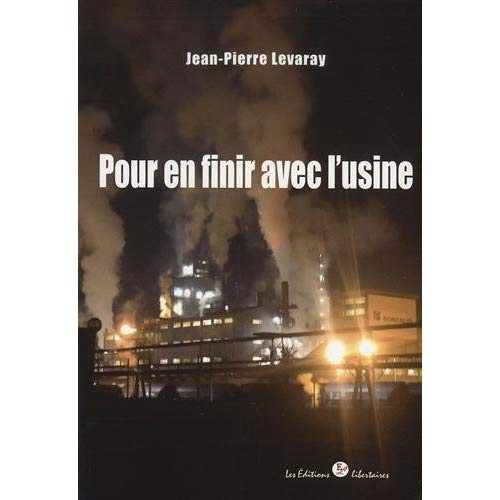 Pour en finir avec l'usine
