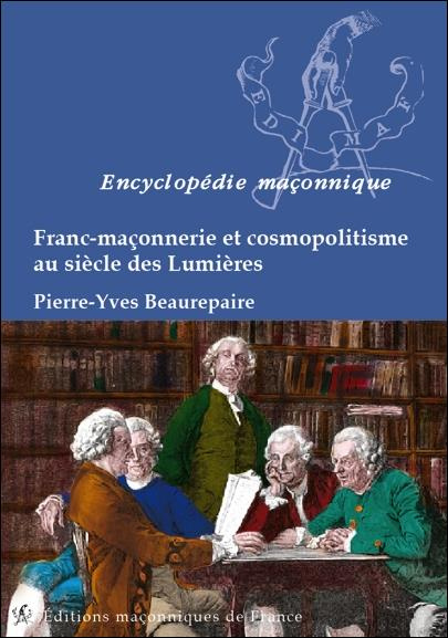 Franc-maçonnerie et cosmopolitisme au siècle des lumières