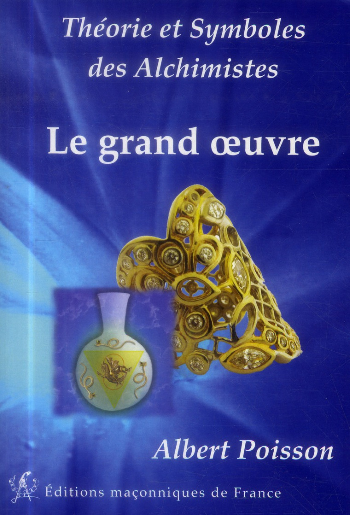 THEORIE ET SYMBOLES DES ALCHIMISTES - LE GRAND OEUVRE