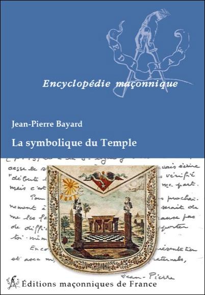 La symbolique du Temple/Encyclopédie maçonnique