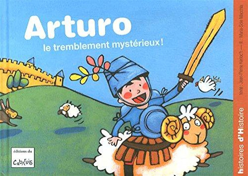 Arturo : Le tremblement mystérieux !