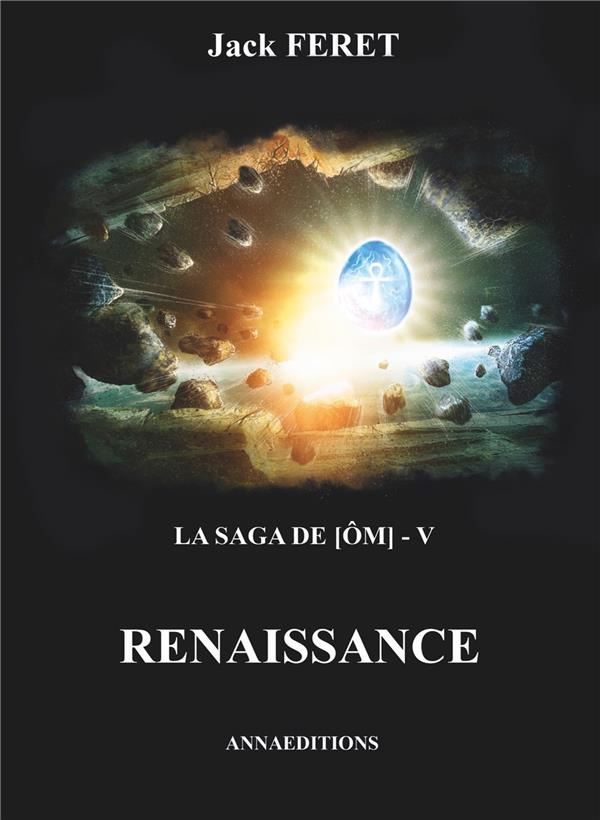 La saga de Om Tome 5 : Renaissance