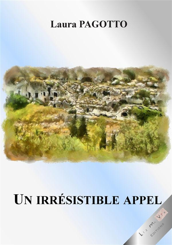 Un irrésistible appel