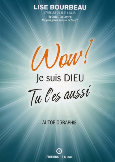 Wow ! Je suis Dieu - Tu l'es aussi