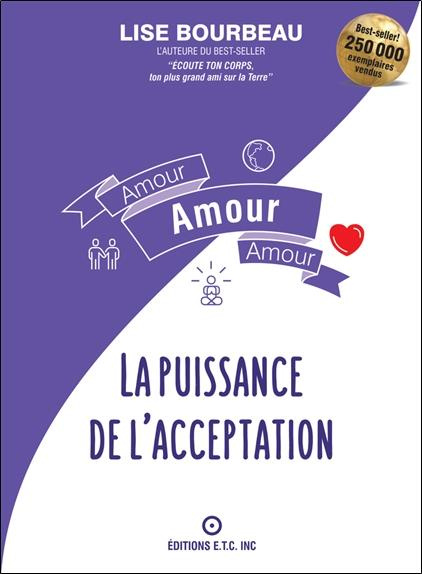 Amour, amour, amour. La puissance de l'acceptation