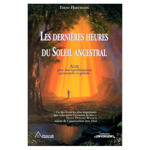 DERNIERES HEURES DU SOLEIL ANCESTRAL