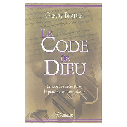 CODE DE DIEU - LE SECRET DE NOTRE PASSE