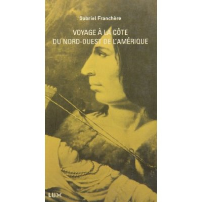 Voyage a la cote du nord-ouest de l'amerique