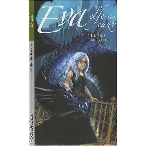 EVA ELFE DES EAUX T3 - LE FILS DE GAELLE