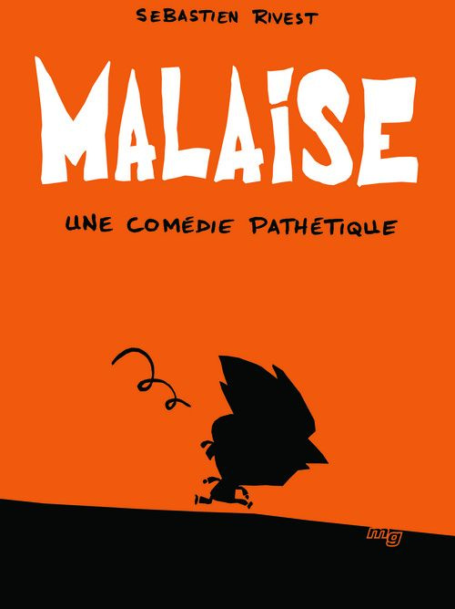 Malaise. Une comédie pathétique