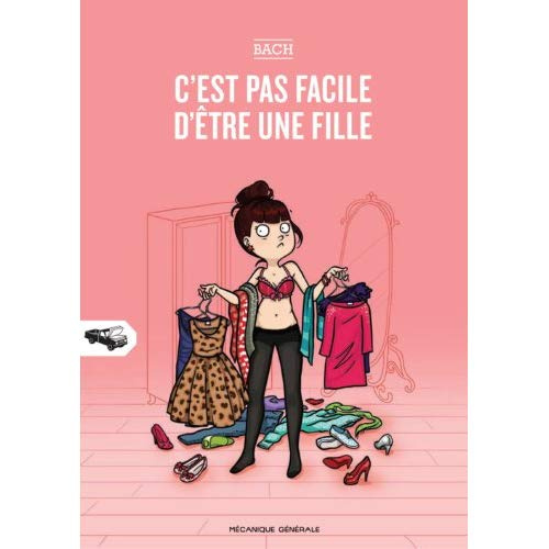 C'est pas facile d'être une fille. Tome 1