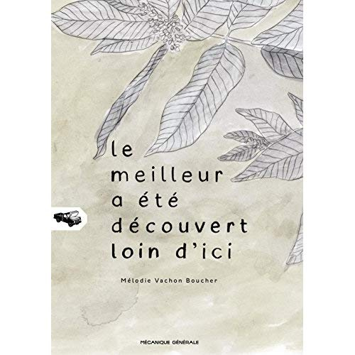 Le meilleur a été découvert loin d'ici