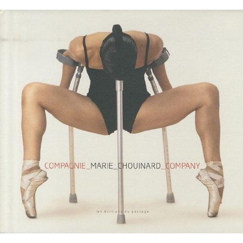 Compagnie Marie Chouinard. Edition bilingue français-anglais