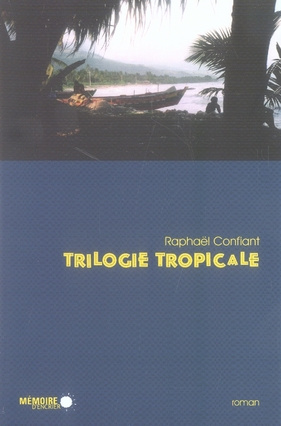 Trilogie Tropicale