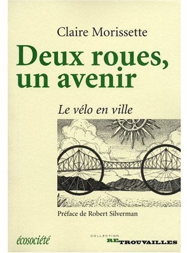 Deux roues, un avenir - le velo en ville