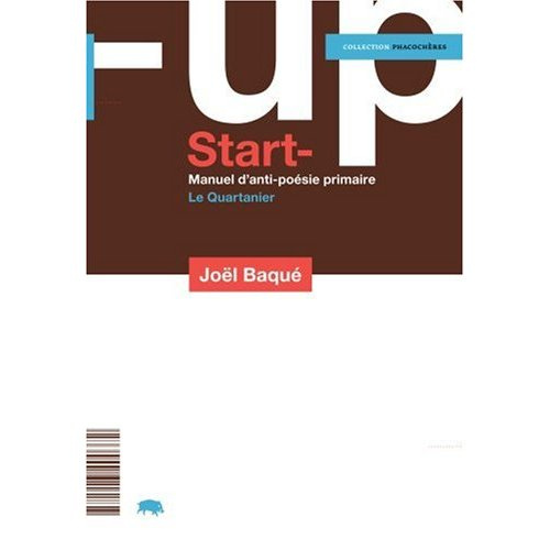 Start-up : manuel d'anti-poésie primaire
