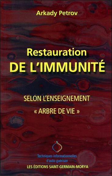 Restauration de l'immunité selon l'enseignement "Arbre de vie"