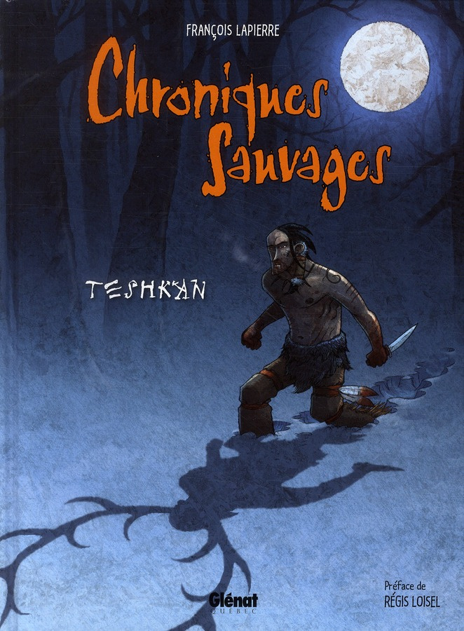 Chroniques sauvages/Teshkan