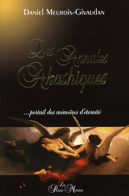 Les annales akashiques. Portail des mémoires d'éternité