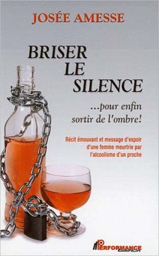BRISER LE SILENCE... POUR ENFIN SORTIR DE L'OMBRE !