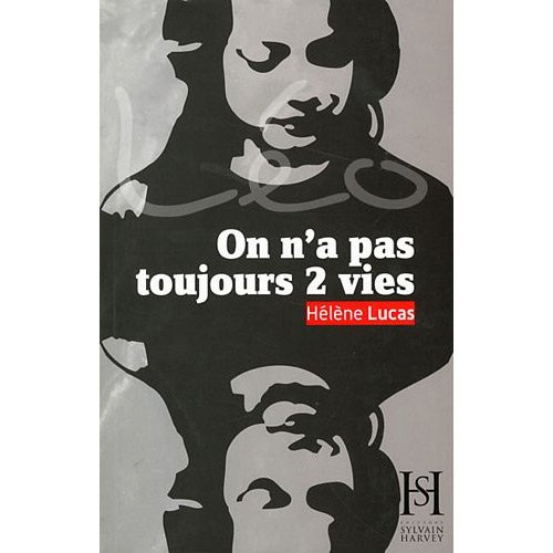 On n'a pas toujours 2 vies