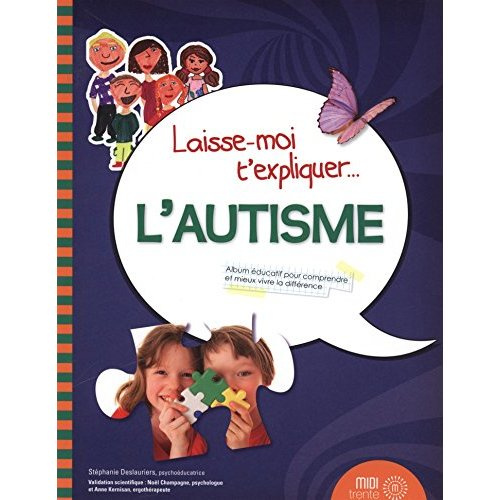Laisse-moi t'expliquer l'autisme