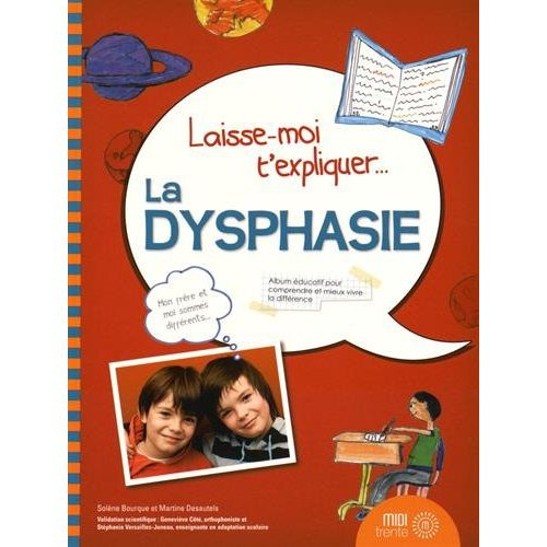 Laisse-moi t'expliquer la dysphasie