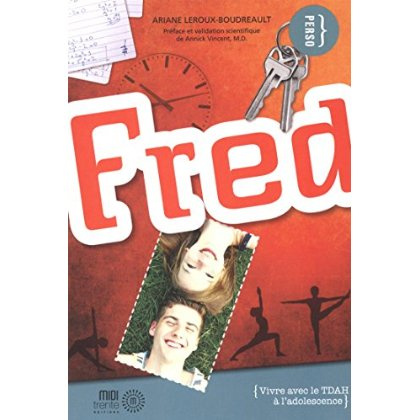 Fred. Vivre avec le TDAH à l'adolescence