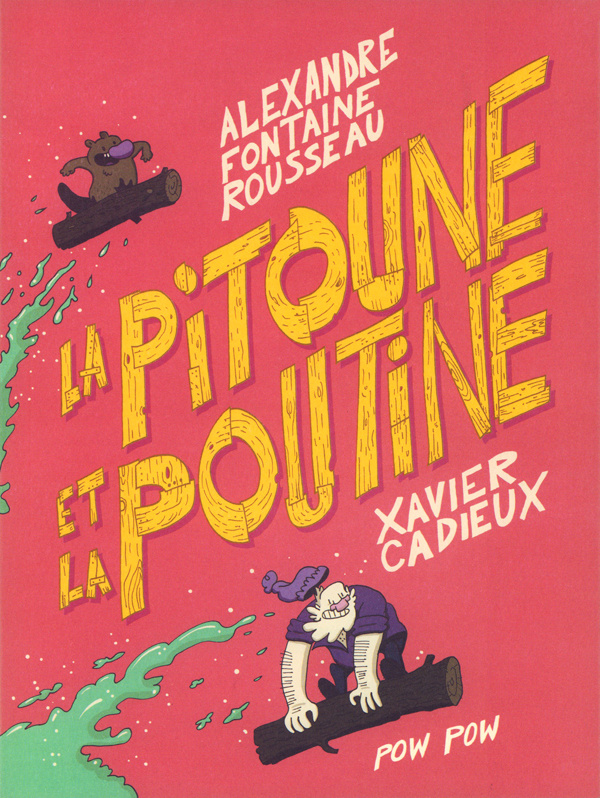 La pitoune et la poutine