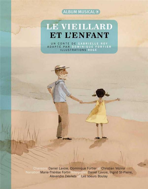 Le vieillard et l'enfant. Avec 1 CD audio