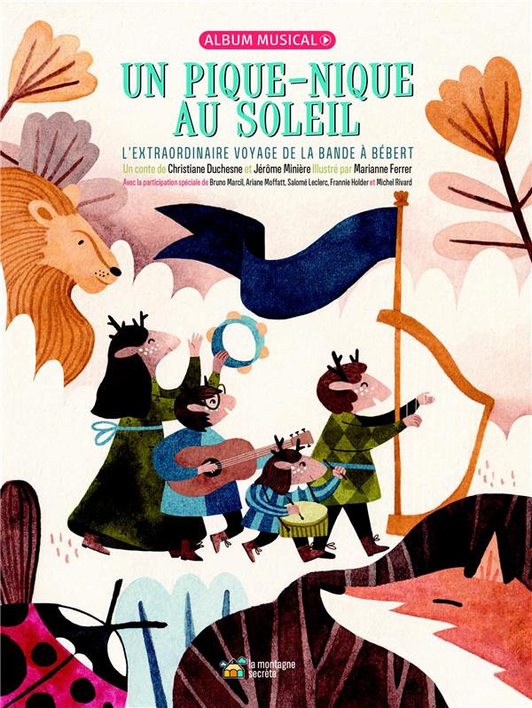 Un pique-nique au soleil. L'extraordinaire voyage de la bande à Bébert, avec 1 CD audio
