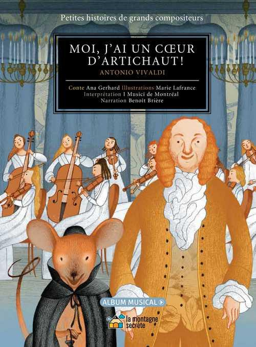 Moi, j'ai un coeur d'artichaut ! Antonio Vivaldi, avec 1 CD audio