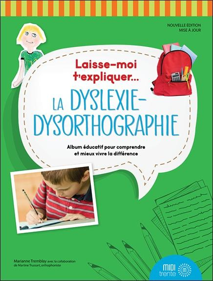 La dyslexie-dysorthographie. 2e édition actualisée