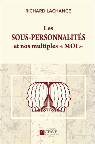 Les sous-personnalités et nos multiples moi