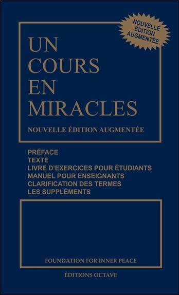 Un cours en miracles. Edition revue et augmentée