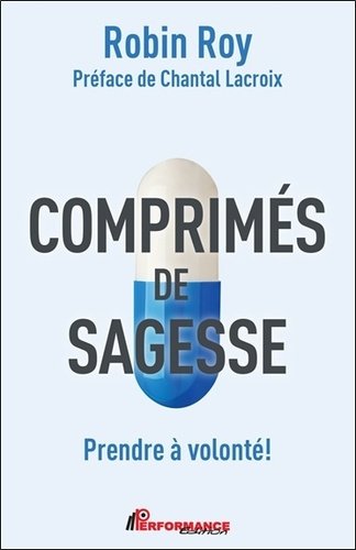 Comprimés de sagesse - Prendre à volonté !