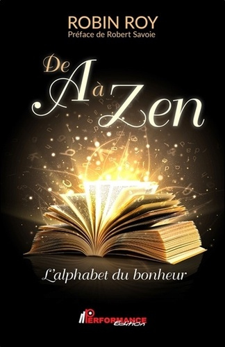 De A à Zen. L'alphabet du bonheur