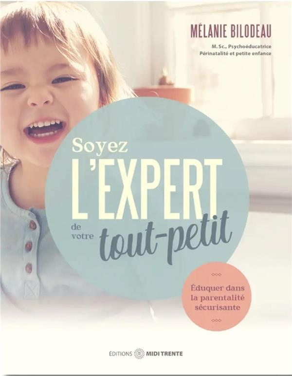 Soyez l'expert de votre tout-petit