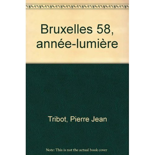 Bruxelles 58, année-lumière