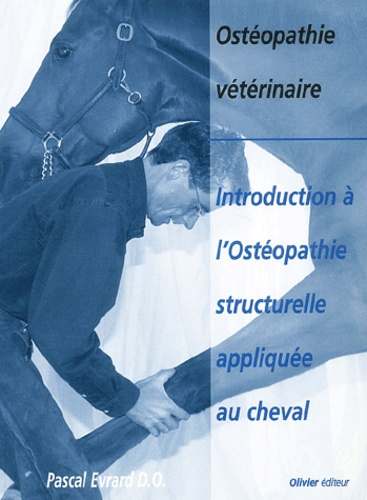 INTRODUCTION A L'OSTEOPATHIE STRUCTURELLE APPLIQUEE AU CHEVAL
