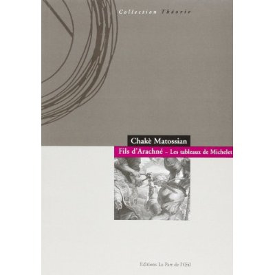 FILS D'ARACHNE LES TABLEAUX DE MICHELET