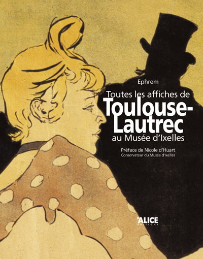 Toutes les affiches de Henri de Toulouse-Lautrec au Musée d'Ixelles