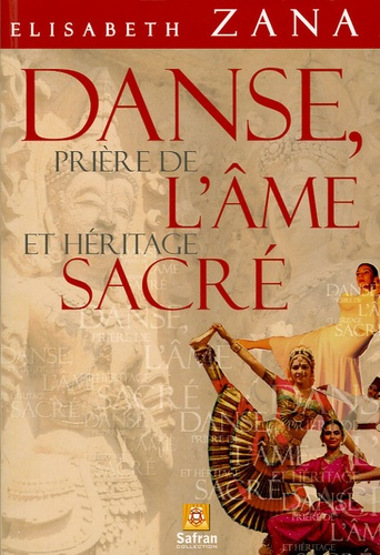 Danse, prière de l'âme et héritage sacré