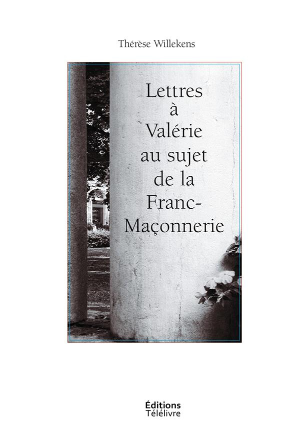 Lettres a valerie au sujet de la franc-maconnerie