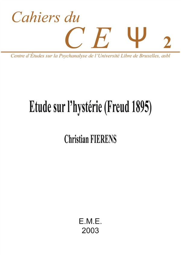 Cahiers du Cepsy N° 2 : Etude sur l'hystérie (Freud 1895)