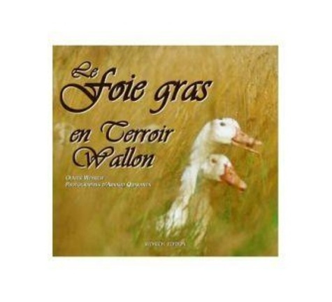 Le foie gras en terroir wallon