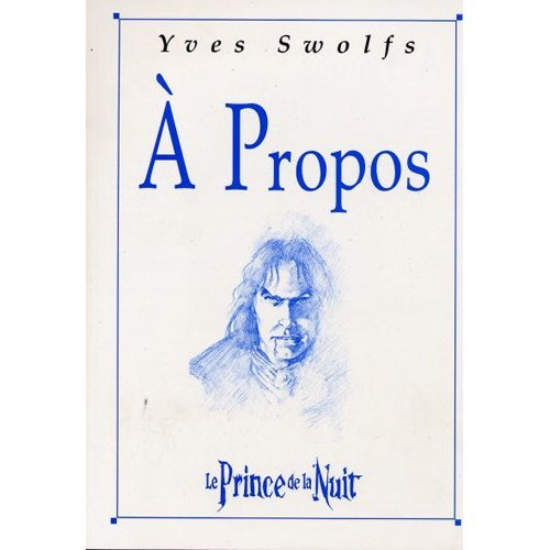 A Propos du Prince de la Nuit (Y. Swolfs)